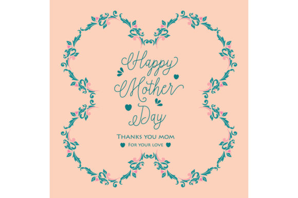 Evaluating Template Design for Happy Mother Day
